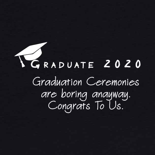 Graduate 2020,class of 2020 by AYN Store 